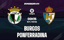 Nhận định,  Burgos vs Ponferradina 0h15 ngày 15/11 (Hạng 2 TBN 2021/22)