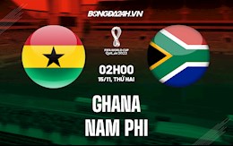 Nhận định,  Ghana vs Nam Phi 2h00 ngày 15/11 (Vòng loại World Cup 2022)