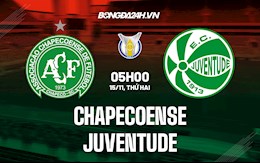 Nhận định, dự đoán Chapecoense vs Juventude 5h ngày 15/11 (VĐQG Brazil 2021)