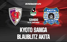 Nhận định Kyoto Sanga vs Blaublitz Akita 12h00 ngày 14/11 (Hạng 2 Nhật 2021)