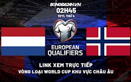 Link xem Hà Lan vs Na Uy hôm nay 17/11 ở đâu? Trực tiếp VL World Cup 2022 kênh nào?