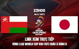 Link xem trực tiếp Oman vs Nhật Bản vòng loại World Cup 2021 ở đâu ?
