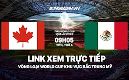 Link xem trực tiếp Canada vs Mexico vòng loại World Cup 2022 ở đâu ?