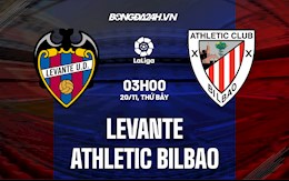 Nhận định bóng đá Levante vs Bilbao 3h00 ngày 20/11 (La Liga 2021/22)