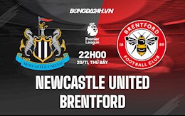 Nhận định bóng đá Newcastle vs Brentford 22h00 ngày 20/11 (Ngoại hạng Anh 2021/22)