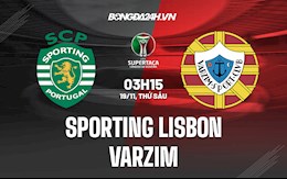 Nhận định Sporting Lisbon vs Varzim 3h15 ngày 19/11 (Cúp QG Bồ Đào Nha 2021/22)