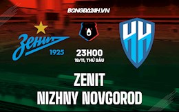 Nhận định, soi kèo Zenit vs Nizhny Novgorod 23h00 ngày 19/11 (VĐQG Nga 2021/22)
