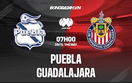 Nhận định,  Puebla vs Guadalajara 10h00 ngày 21/11 (VĐQG Mexico 2021/22)