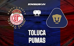 Nhận định,  Toluca vs Pumas 6h00 ngày 22/11 (VĐQG Mexico 2021)