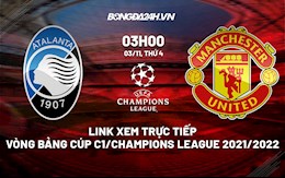 Link xem trực tiếp bóng đá Atalanta vs MU 3h00 ngày 3/11/2021