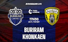 Nhận định Buriram vs Khonkaen 17h30 ngày 20/11 (VĐQG Thái Lan 2021/22)