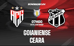 Nhận định,  Goianiense vs Ceara 7h00 ngày 21/11 (VĐQG Brazil 2021)