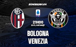 Nhận định Bologna vs Venezia 21h00 ngày 21/11 (VĐQG Italia 2021/22)