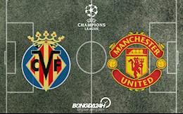 Đội hình chính thức Villarreal vs MU 00h45 ngày 24/11: Chờ "Điệp khúc" thay tướng đổi vận!?