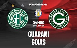 Nhận định, dự đoán Guarani vs Goias 6h00 ngày 23/11 (Hạng 2 Brazil 2021)