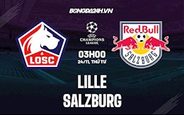 Nhận định,  Lille vs Salzburg 3h00 ngày 24/11 (Champions League 2021/22)