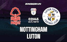 Nhận định,  Nottingham vs Luton 2h45 ngày 24/11 (Hạng Nhất Anh 2021/22)