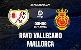 Nhận định bóng đá Vallecano vs Mallorca 3h00 ngày 23/11 (La Liga 2021/22)