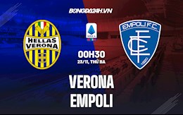 Nhận định,  Verona vs Empoli 0h30 ngày 23/11 (Serie A 2021/22)