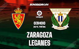 Nhận định,  Zaragoza vs Leganes 3h00 ngày 23/11 (Hạng 2 TBN 2021/22)