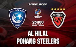 Nhận định Al Hilal vs Pohang Steelers 23h00 ngày 23/11 (AFC Champions League 2021)
