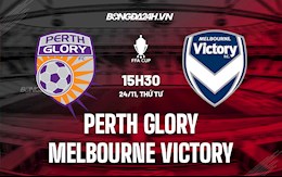 Nhận định Perth Glory vs Melbourne Victory 16h00 ngày 24/11 (Cúp QG Australia 2021/22)