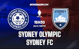Nhận định Sydney Olympic vs Sydney FC 15h30 ngày 24/11 (Cúp QG Australia 2021/22)