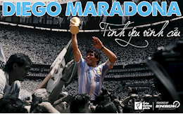 Diego Maradona: Tình yêu vĩnh cửu của người Argentina