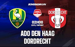 Nhận định bóng đá ADO Den Haag vs Dordrecht 2h ngày 27/11 (Hạng 2 Hà Lan 2021/2022)