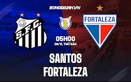 Nhận định, soi kèo Santos vs Fortaleza 5h00 ngày 26/11 (VĐQG Brazil 2021)