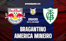 Nhận định Bragantino vs America Mineiro 5h30 ngày 28/11 (VĐQG Brazil 2021)