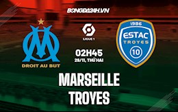 Nhận định bóng đá Marseille vs Troyes 2h45 ngày 29/11 (Ligue 1 2021/22)