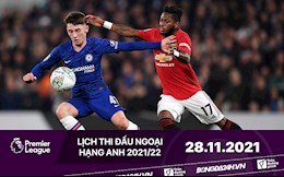 Lịch thi đấu Ngoại hạng Anh hôm nay 28/11: Chảo lửa Stamford Bridge