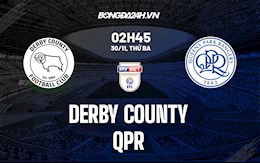 Nhận định bóng đá Derby County vs QPR 2h45 ngày 30/11 (Hạng nhất Anh 2021/22)