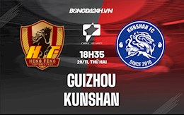 Nhận định, soi kèo Guizhou vs Kunshan 18h35 ngày 29/11 (Hạng 2 Trung Quốc 2021)