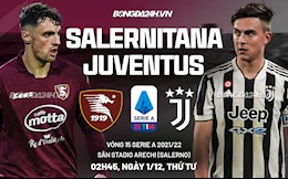 Nhận định bóng đá Salernitana vs Juventus 2h45 ngày 1/12 (Serie A 2021/22)