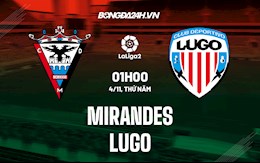 Nhận định, soi kèo Mirandes vs Lugo 1h00 ngày 4/11 (Hạng 2 Tây Ban Nha 2021/22)