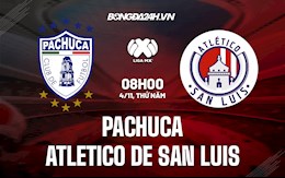 Nhận định Pachuca vs Atletico de San Luis 8h ngày 4/11 (VĐQG Mexico 2021)