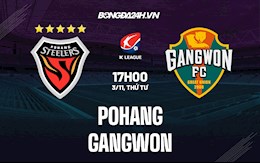 Nhận định bóng đá Pohang vs Gangwon 17h00 ngày 3/11 (VĐQG Hàn Quốc 2021)