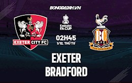 Nhận định,  Exeter vs Bradford 2h45 ngày 1/12 (Cúp FA Anh 2021/22)