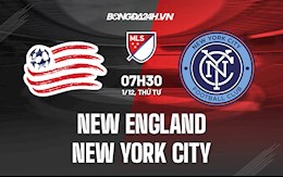 Nhận định New England Revolution vs New York City 7h30 ngày 1/12 (Nhà Nghề Mỹ 2021)