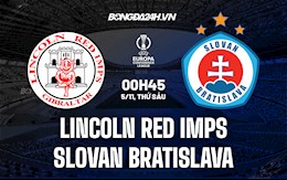 Nhận định Lincoln Red Imps vs Slovan Bratislava 0h45 ngày 5/11 (Cúp C3 châu Âu 2021/22)