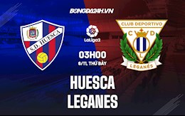 Nhận định Huesca vs Leganes 3h00 ngày 6/11 (Hạng 2 Tây Ban Nha 2021/22)