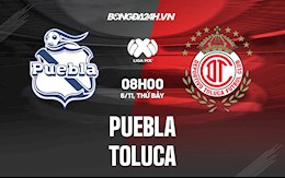 Nhận định bóng đá Puebla vs Toluca 8h00 ngày 6/11 (VĐQG Mexico 2021)