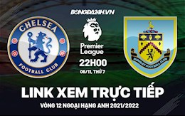 Link xem trực tiếp Chelsea vs Burnley vòng 11 Ngoại Hạng Anh 2021 ở đâu ?