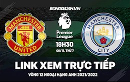 Link xem trực tiếp MU vs Man City vòng 11 Ngoại Hạng Anh 2021 ở đâu ?