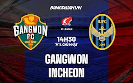 Nhận định bóng đá Gangwon vs Incheon 14h30 ngày 7/11 (VĐQG Hàn Quốc 2021)