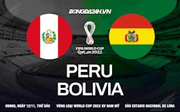 Nhận định, Peru vs Bolivia 9h00 ngày 12/11 (Vòng loại World Cup 2022)