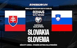 Nhận định, Slovakia vs Slovenia 2h45 ngày 12/11 (Vòng loại World Cup 2022)