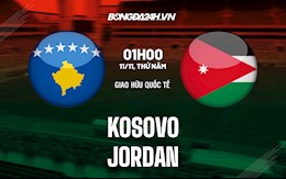 Nhận định,  Kosovo vs Jordan 0h00 ngày 11/11 (Giao hữu 2021)